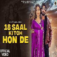 18 Saal Ki Toh Hon De Khushi Baliyan Ft Jaivir Rathee By Rahul Puthi,Ashu Twinkle Poster